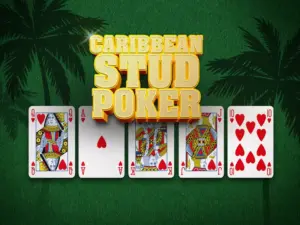 Caribbean Stud Poker - Game Bài Hấp Dẫn Với Tỷ Lệ Thưởng Cao