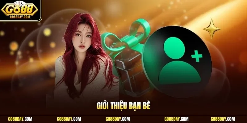 Giới thiệu bạn bè