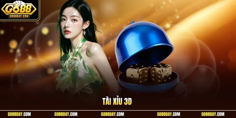 Tài Xỉu 3D
