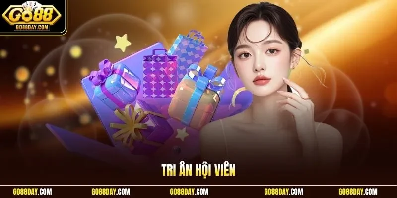 Tri ân hội viên